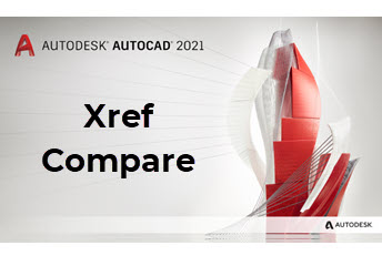 New in AutoCAD 2021: Xref Compare